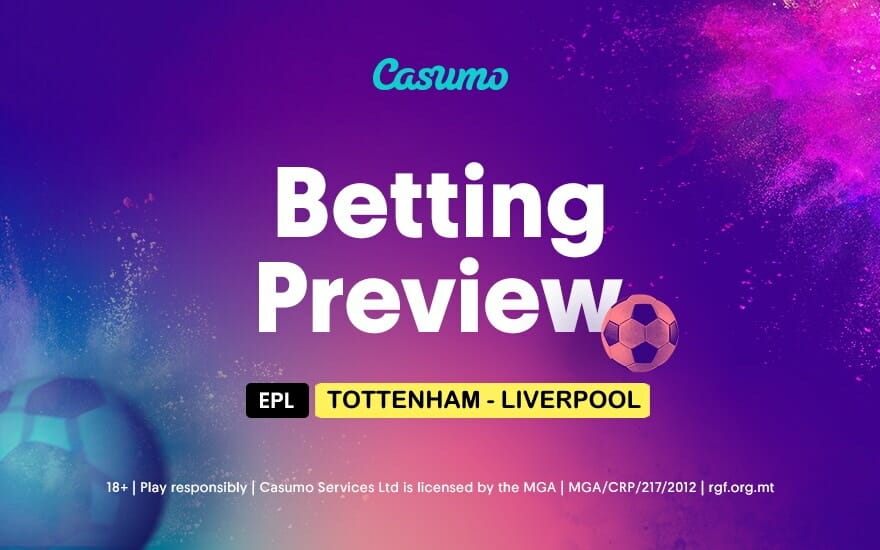 Tottenham vs Liverpool betting tips