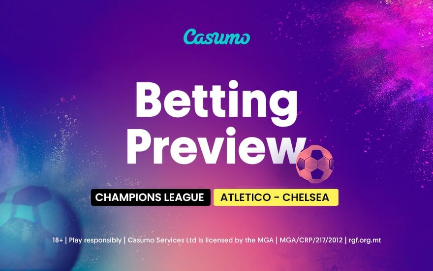 Atletico Madrid vs Chelsea betting tips