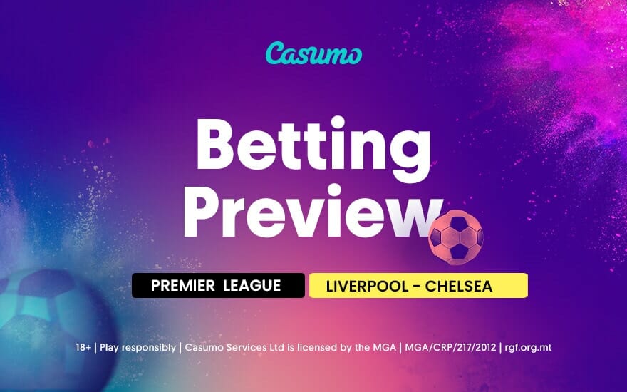 Liverpool vs Chelsea betting tips