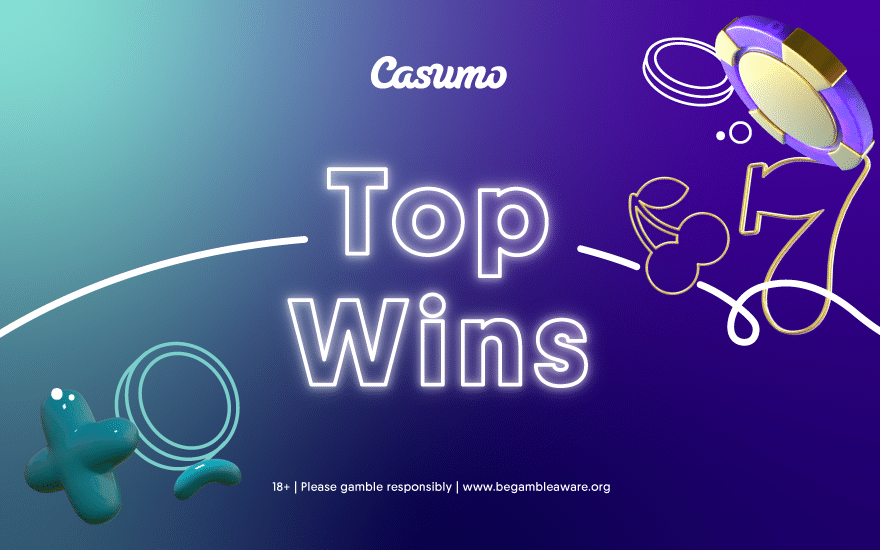 April Top Wins Roundup and a couple of other highlights at Casumo!