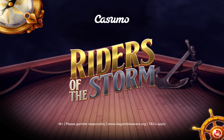 Riders of the Storm – 2 weeks of thundery exclusivity for Casumo players|Riders of the Storm snurrar vilt och exklusivt på Casumo|Riders of the Storm – 2 weeks of thundery exclusivity for Casumo players|Spil Riders of the Storm hos Casumo