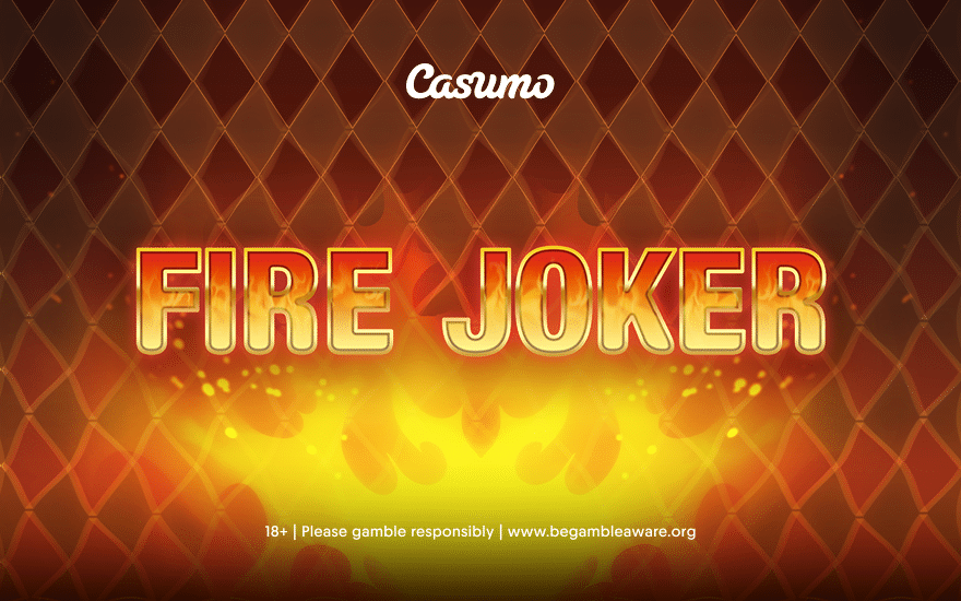 learn all about the fire joker slot available at Casumo