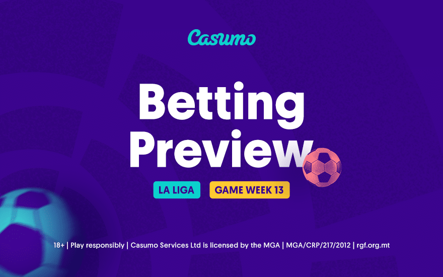 La Liga Betting Preview Casumo|La Liga Betting Preview Casumo