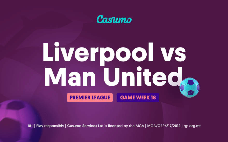 Liverpool v Manchester United preview Casumo