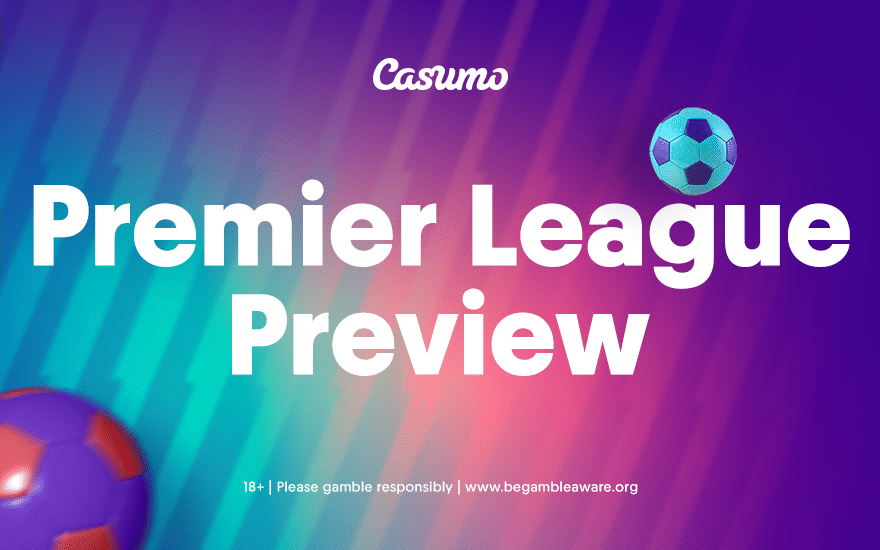 Premier League preview