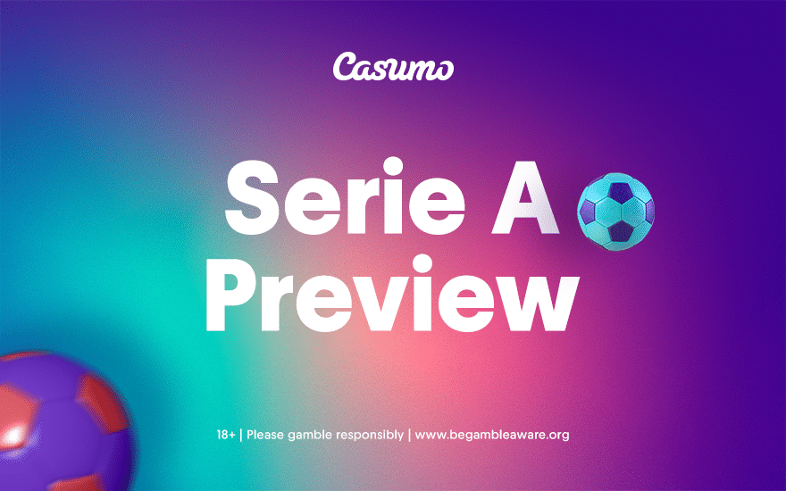 Serie A Preview