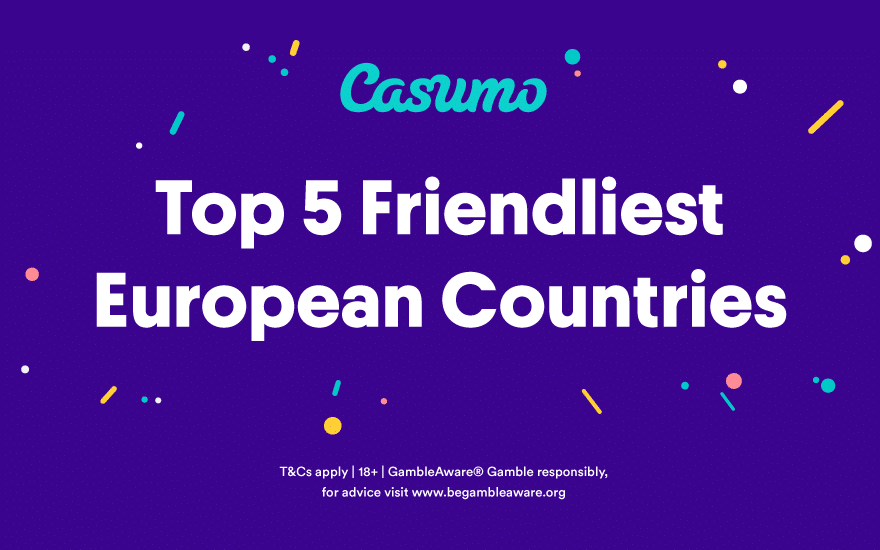 Top 5 Friendliest European Countries
