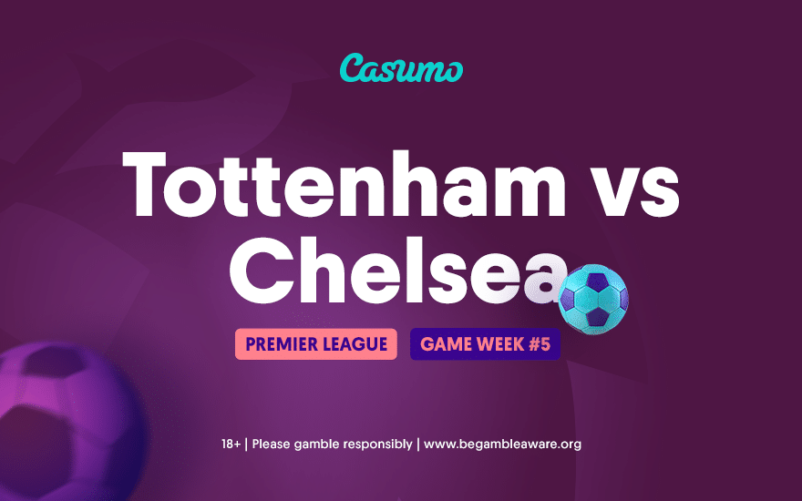Tottenham v Chelsea betting preview