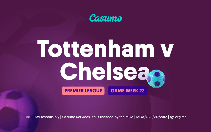 Tottenham v Chelsea Casumo Preview